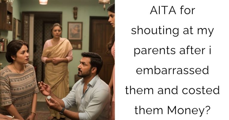 AITA for shouting at my parents after i embarrassed them and costed them Money?