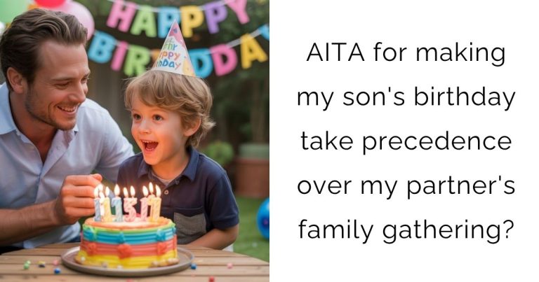 AITA for making my son’s birthday take precedence over my partner’s family gathering?