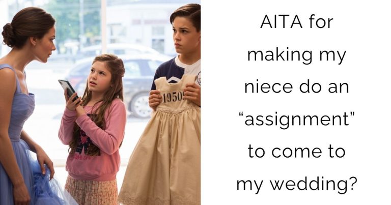 AITA for making my niece do an “assignment”to come to my wedding?