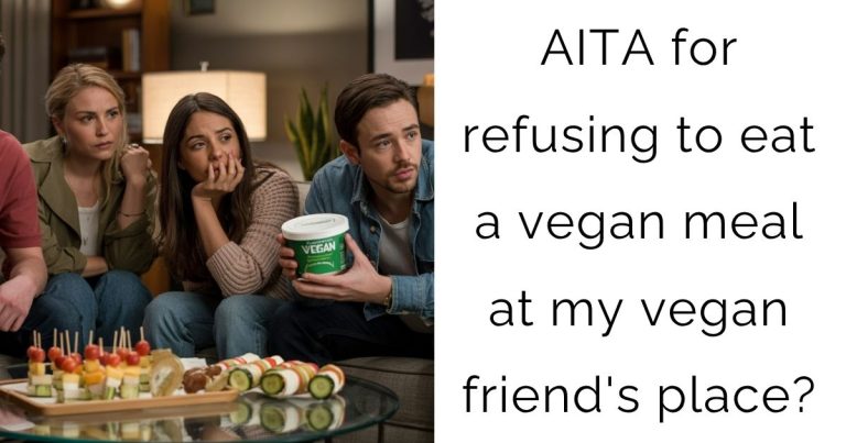 AITA for refusing to eat a vegan meal at my vegan friend’s place?
