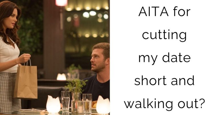 AITA for cutting my date short and walking out?
