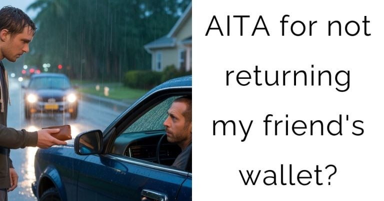 AITA for not returning my friend’s wallet?