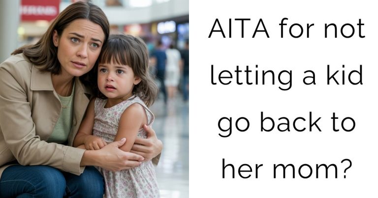 AITA for not letting a kid go back to her mom?