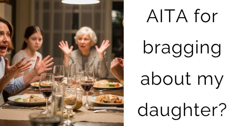 AITA for bragging about my daughter?