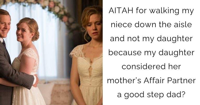 AITAH for walking my niece down the aisle and not my daughter because my daughter considered her mother’s Affair Partner a good step dad?