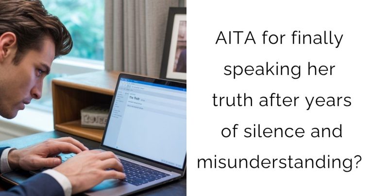AITA for finally speaking her truth after years of silence and misunderstanding?