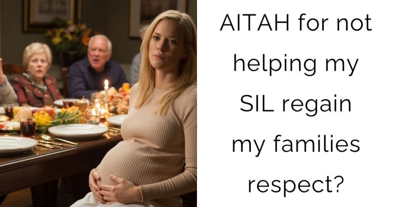 AITAH for not helping my SIL regain my families respect?