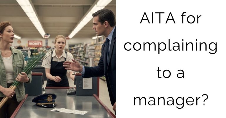 AITA for complaining to a manager?
