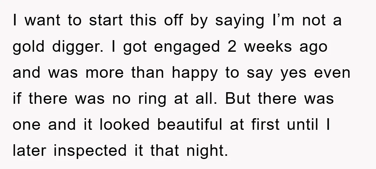 I want to start this off by saying I’m not a gold digger. I got engaged 2 weeks ago and was more than happy to say yes even if there...