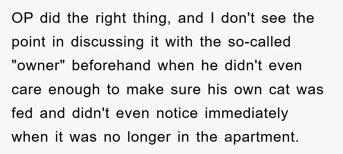 OP did the right thing, and I don't see the point in discussing it with the so-called "owner" beforehand when he didn't even care enough to make sure his own...