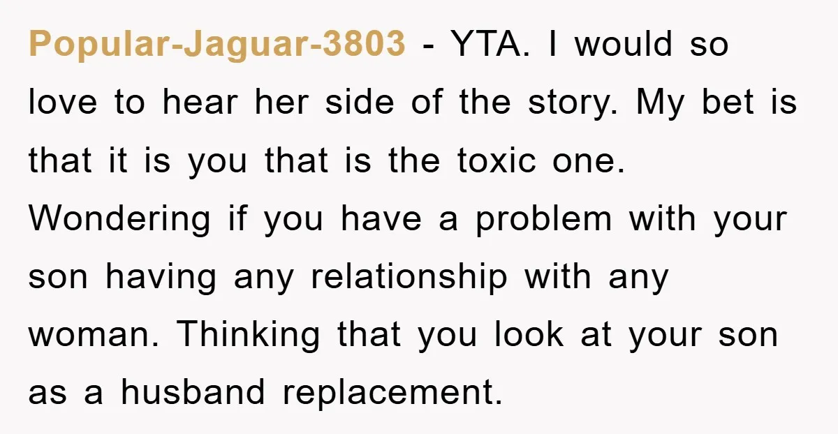 Popular-Jaguar-3803 - YTA. I would so love to hear her side of the story. My bet is that it is you that is the toxic one. Wondering if you have...