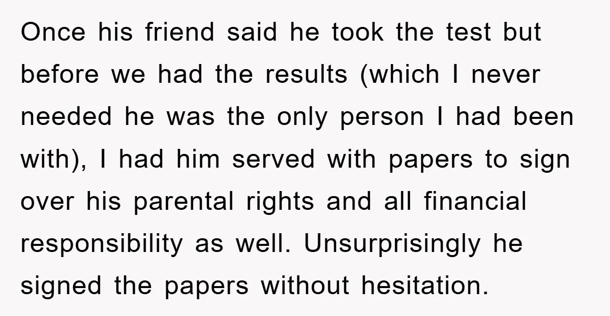 Once his friend said he took the test but before we had the results (which I never needed he was the only person I had been with), I had him...