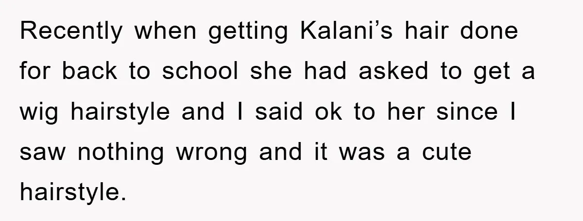 Recently when getting Kalani’s hair done for back to school she had asked to get a wig hairstyle and I said ok to her since I saw nothing wrong and...