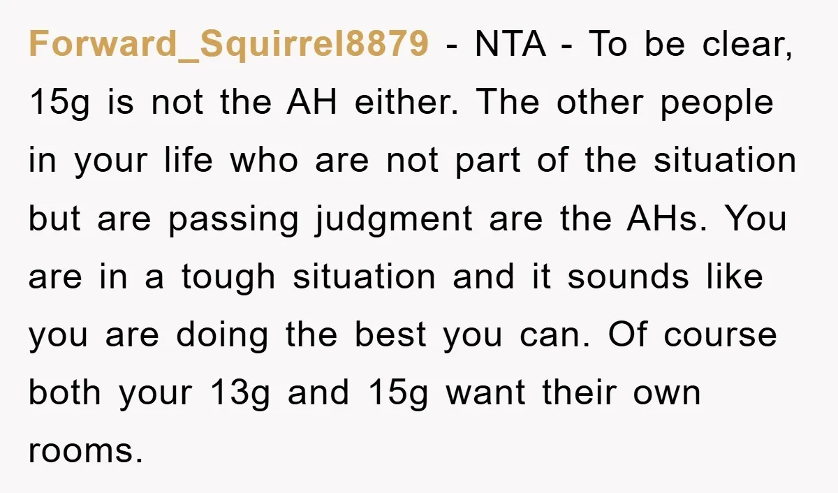 Forward_Squirrel8879 − NTA - To be clear, 15g is not the AH either. The other people in your life who are not part of the situation but are passing judgment...