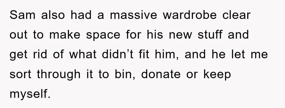 Sam also had a massive wardrobe clear out to make space for his new stuff and get rid of what didn’t fit him, and he let me sort through it...