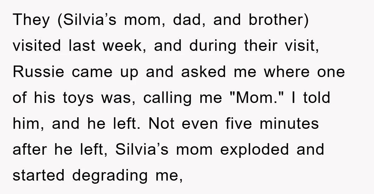 They (Silvia’s mom, dad, and brother) visited last week, and during their visit, Russie came up and asked me where one of his toys was, calling me "Mom." I told...