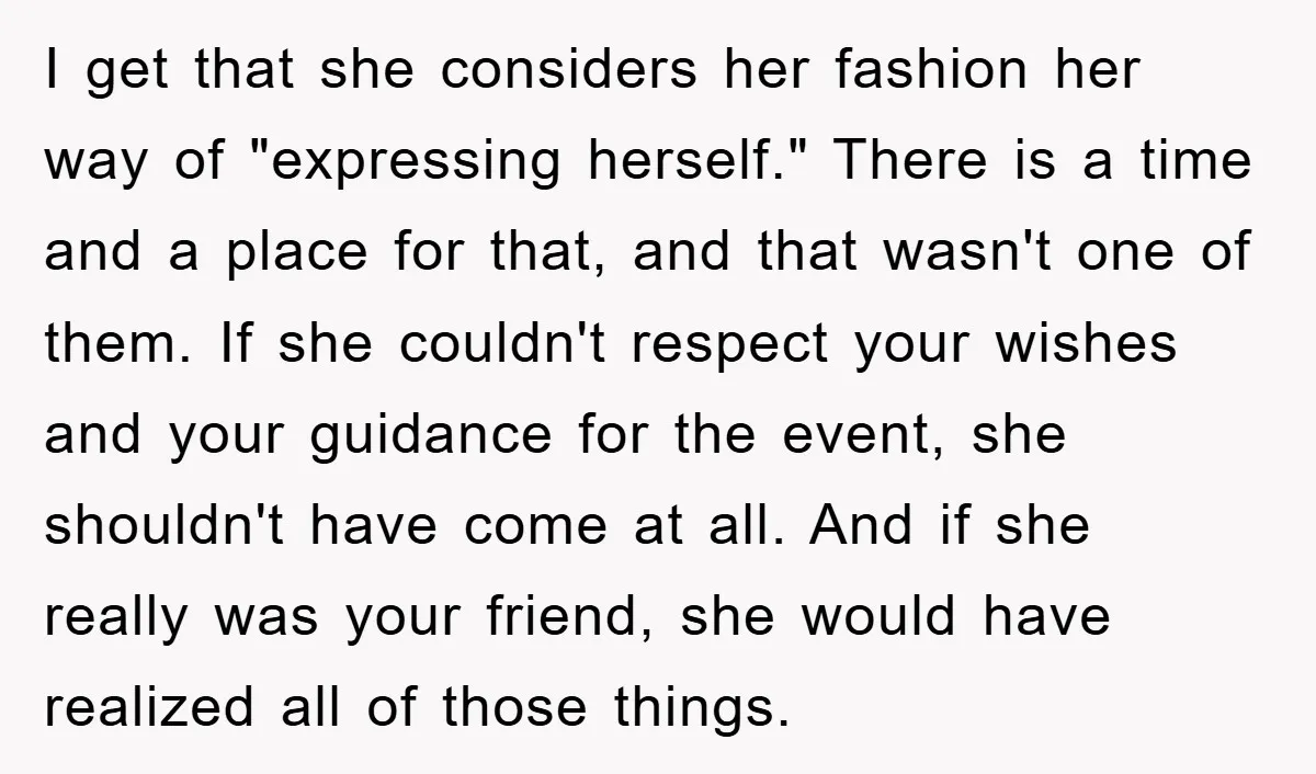 I get that she considers her fashion her way of "expressing herself." There is a time and a place for that, and that wasn't one of them. If she couldn't...
