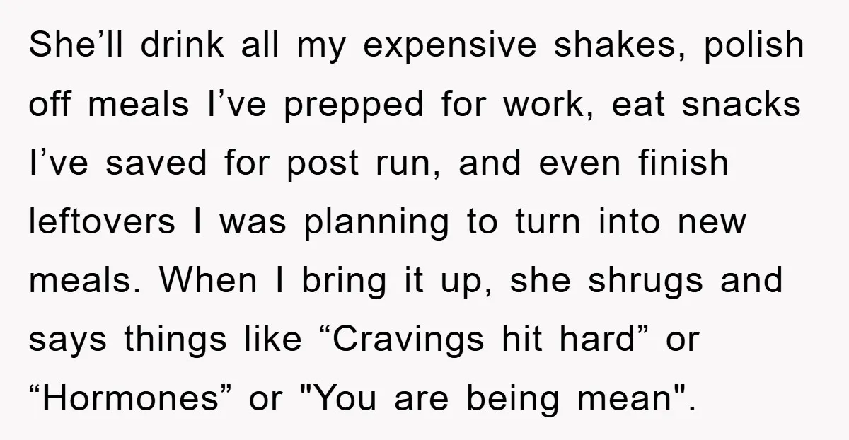 She’ll drink all my expensive shakes, polish off meals I’ve prepped for work, eat snacks I’ve saved for post run, and even finish leftovers I was planning to turn into...