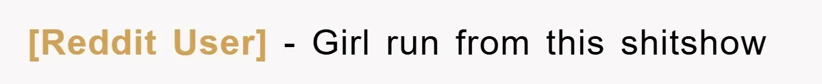 [Reddit User] − Girl run from this shitshow