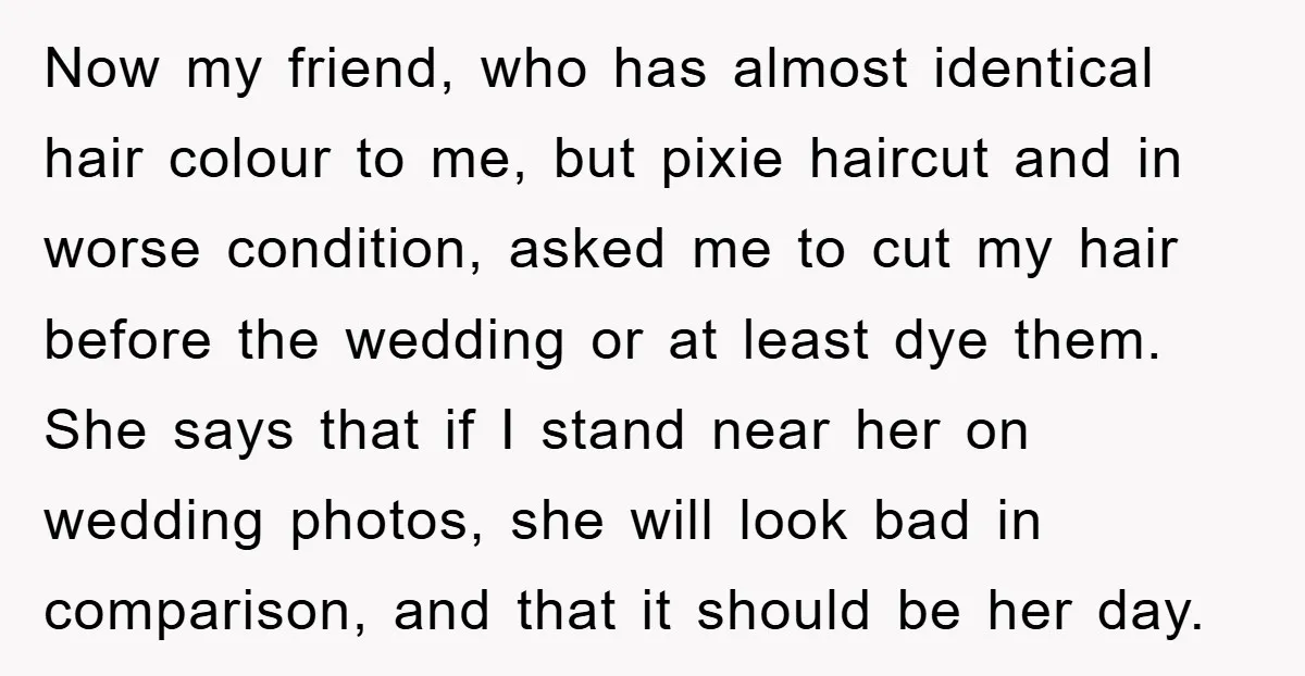 Now my friend, who has almost identical hair colour to me, but pixie haircut and in worse condition, asked me to cut my hair before the wedding or at least...