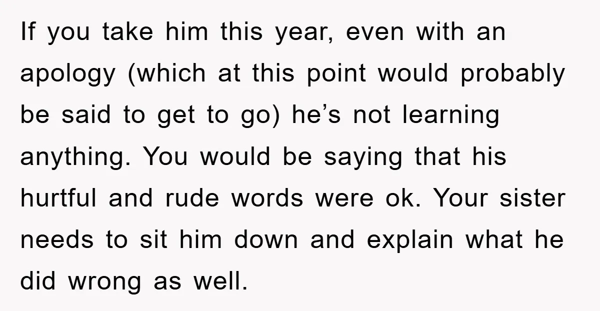 If you take him this year, even with an apology (which at this point would probably be said to get to go) he’s not learning anything. You would be saying...