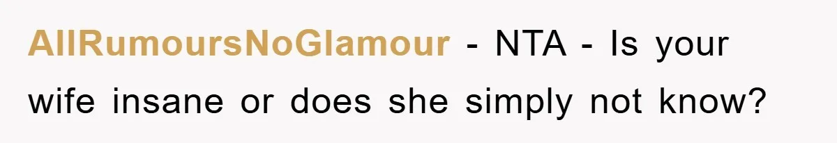 AllRumoursNoGlamour − NTA - Is your wife insane or does she simply not know?