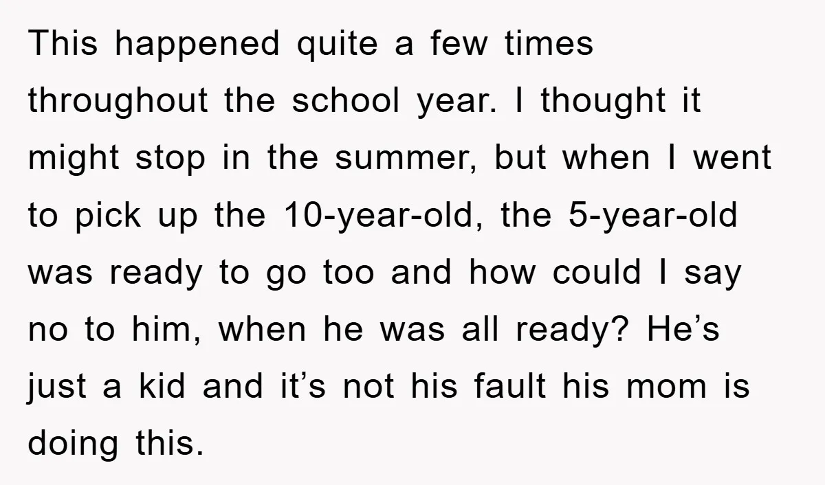 This happened quite a few times throughout the school year. I thought it might stop in the summer, but when I went to pick up the 10-year-old, the 5-year-old was...