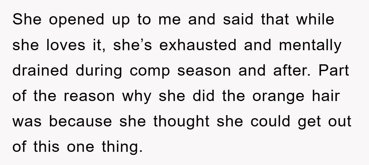 She opened up to me and said that while she loves it, she’s exhausted and mentally drained during comp season and after. Part of the reason why she did the...
