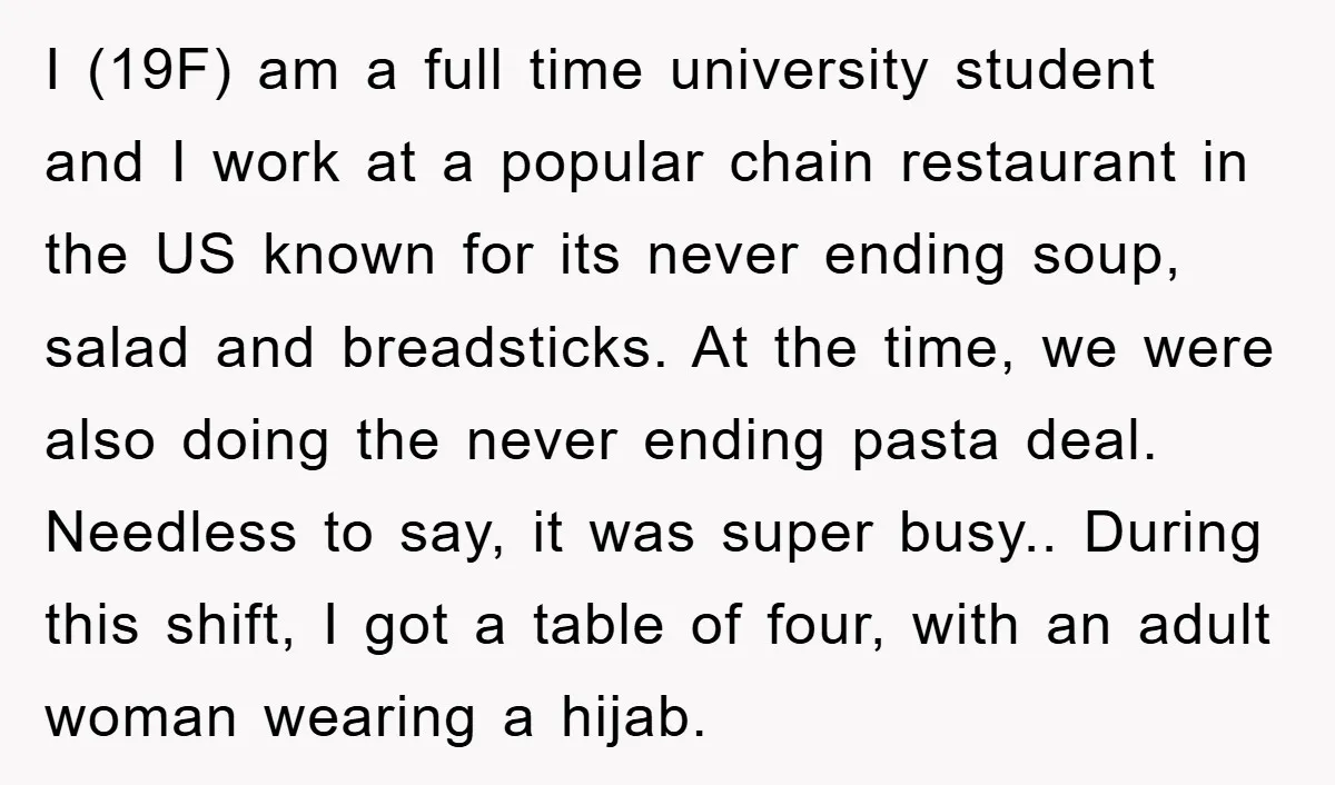 I (19F) am a full time university student and I work at a popular chain restaurant in the US known for its never ending soup, salad and breadsticks. At the...