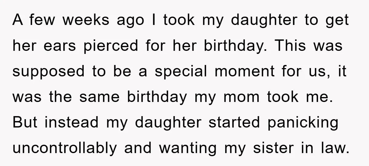 A few weeks ago I took my daughter to get her ears pierced for her birthday. This was supposed to be a special moment for us, it was the same...