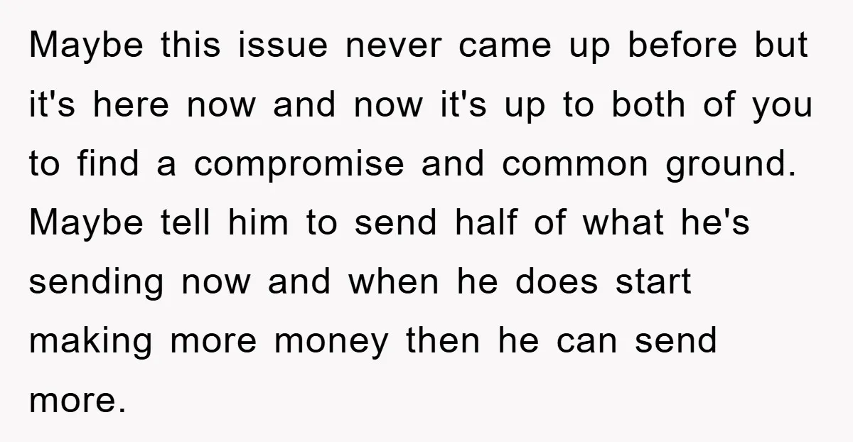 Maybe this issue never came up before but it's here now and now it's up to both of you to find a compromise and common ground. Maybe tell him to...
