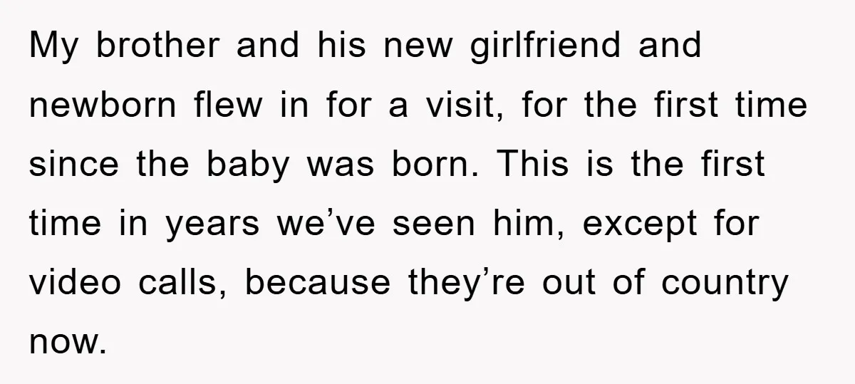 My brother and his new girlfriend and newborn flew in for a visit, for the first time since the baby was born. This is the first time in years we’ve...