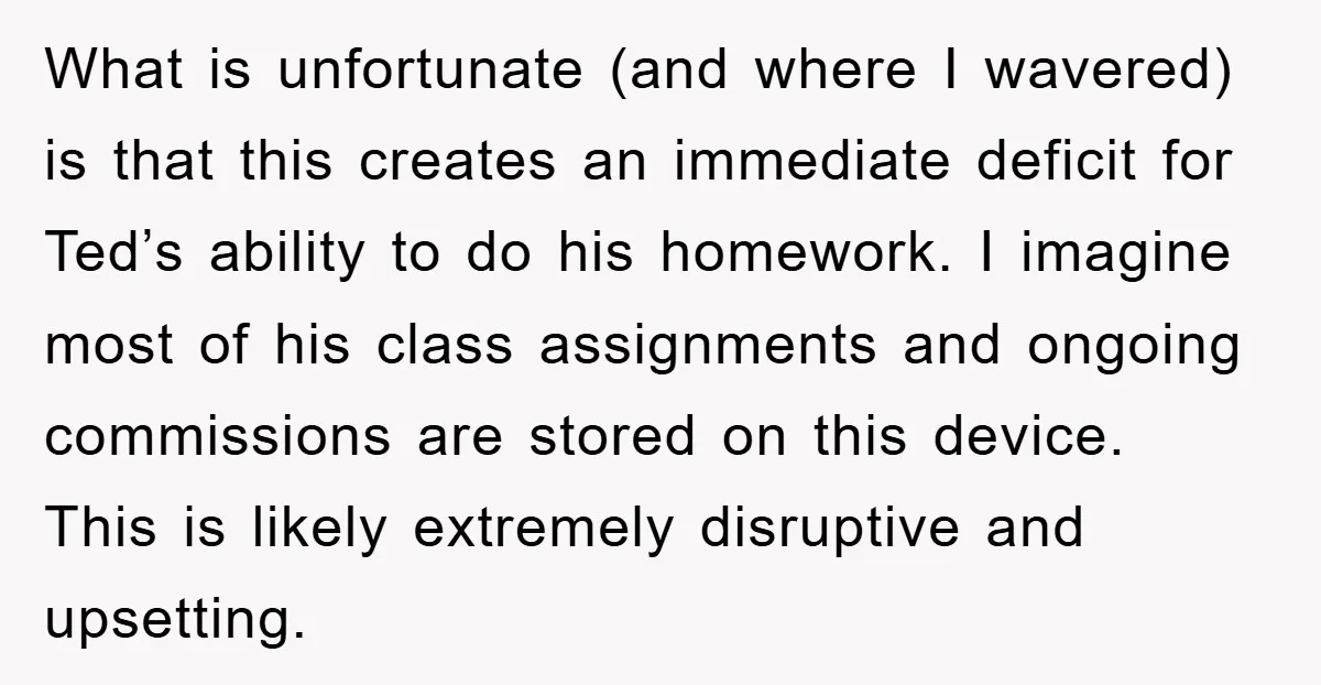 What is unfortunate (and where I wavered) is that this creates an immediate deficit for Ted’s ability to do his homework. I imagine most of his class assignments and ongoing...