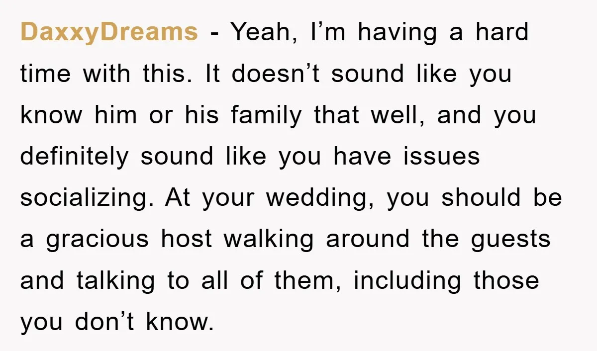 DaxxyDreams − Yeah, I’m having a hard time with this. It doesn’t sound like you know him or his family that well, and you definitely sound like you have issues...