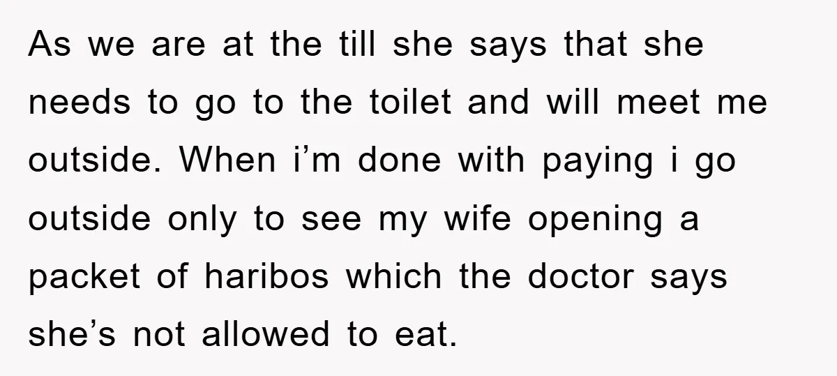 As we are at the till she says that she needs to go to the toilet and will meet me outside. When i’m done with paying i go outside only...
