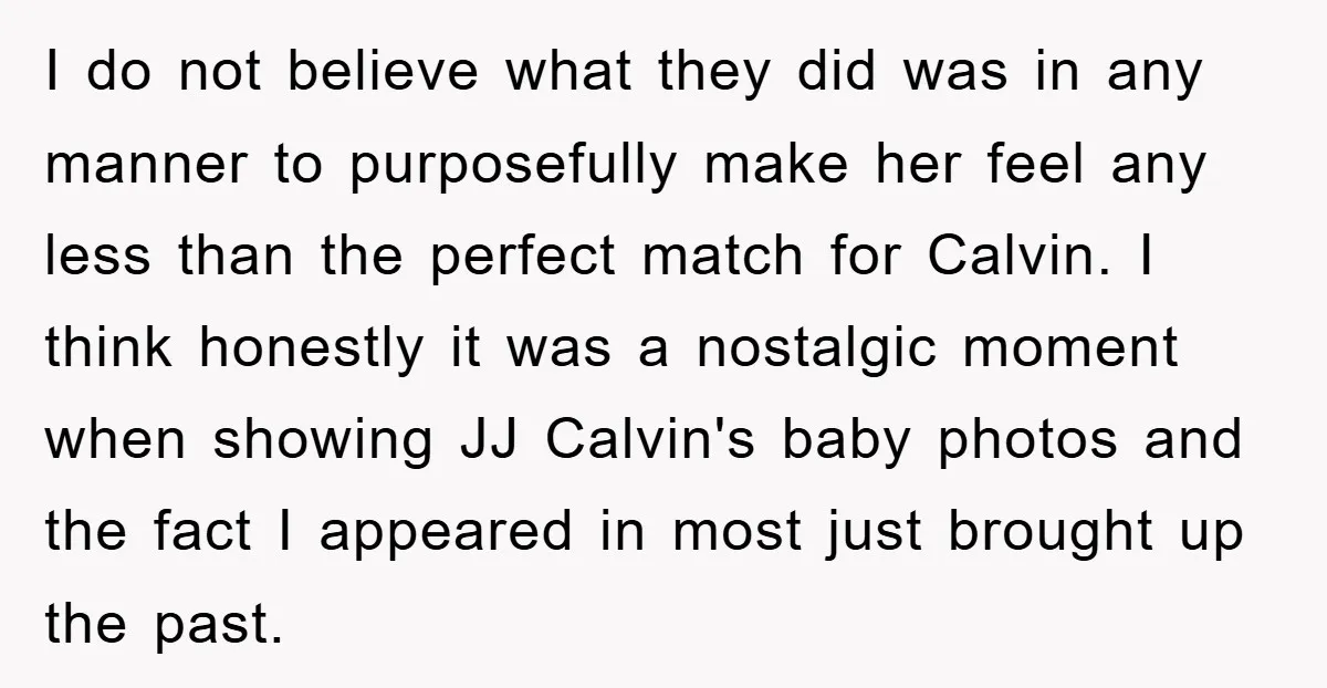 I do not believe what they did was in any manner to purposefully make her feel any less than the perfect match for Calvin. I think honestly it was a...