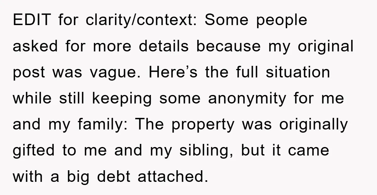 EDIT for clarity/context: Some people asked for more details because my original post was vague. Here’s the full situation while still keeping some anonymity for me and my family: The...
