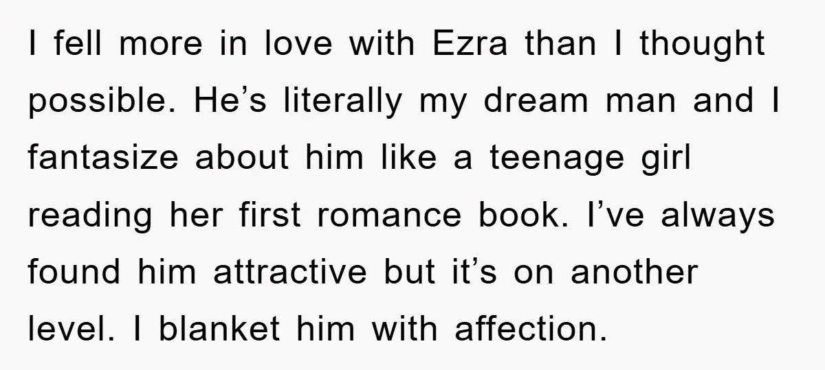 I fell more in love with Ezra than I thought possible. He’s literally my dream man and I fantasize about him like a teenage girl reading her first romance book....