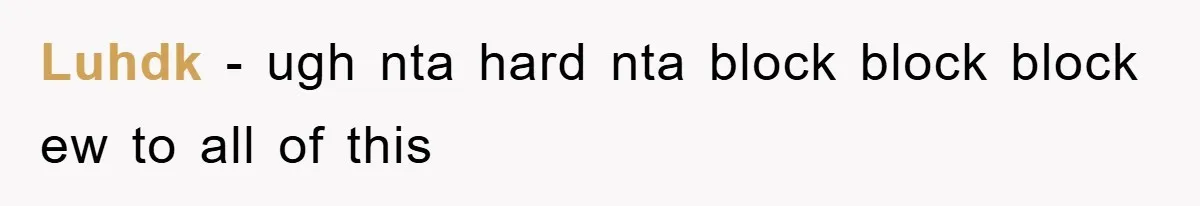 Luhdk − ugh nta hard nta block block block ew to all of this
