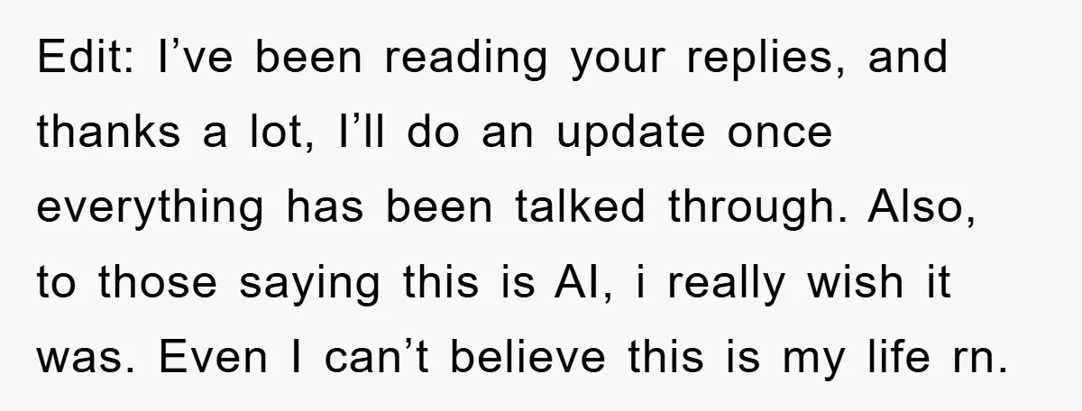 Edit: I’ve been reading your replies, and thanks a lot, I’ll do an update once everything has been talked through. Also, to those saying this is AI, i really wish...