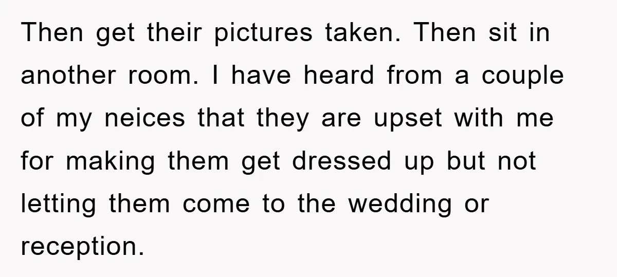 Then get their pictures taken. Then sit in another room. I have heard from a couple of my neices that they are upset with me for making them get dressed...