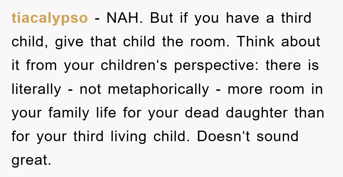 tiacalypso - NAH. But if you have a third child, give that child the room. Think about it from your children‘s perspective: there is literally - not metaphorically - more...