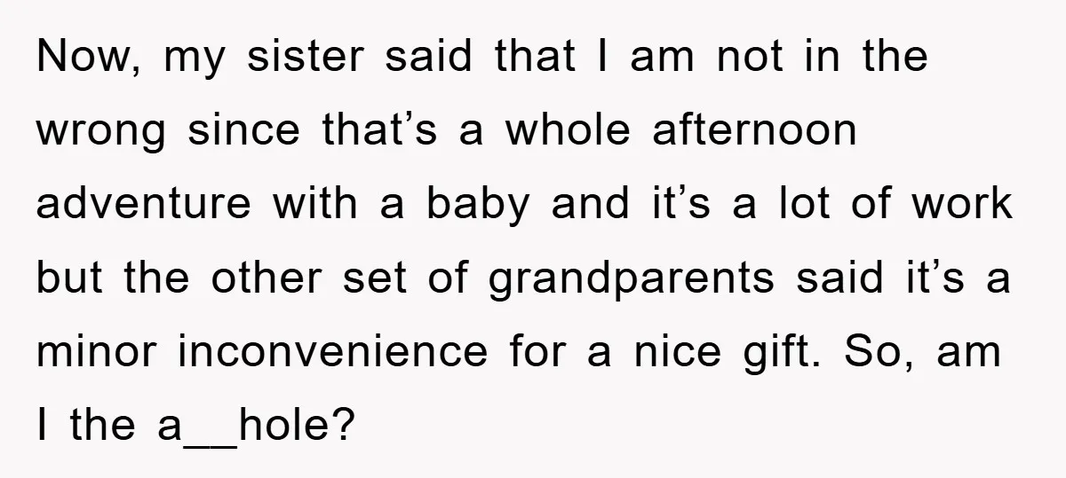 Now, my sister said that I am not in the wrong since that’s a whole afternoon adventure with a baby and it’s a lot of work but the other set...