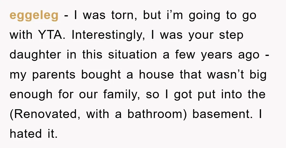 eggeleg − I was torn, but i’m going to go with YTA. Interestingly, I was your step daughter in this situation a few years ago - my parents bought a...