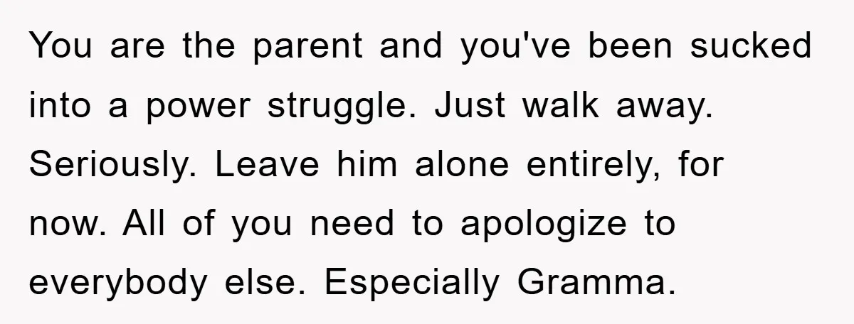 You are the parent and you've been sucked into a power struggle. Just walk away. Seriously. Leave him alone entirely, for now. All of you need to apologize to everybody...