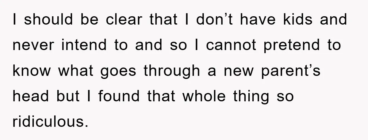 I should be clear that I don’t have kids and never intend to and so I cannot pretend to know what goes through a new parent’s head but I found...