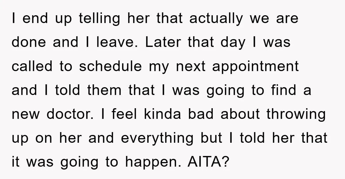 I end up telling her that actually we are done and I leave. Later that day I was called to schedule my next appointment and I told them that I...