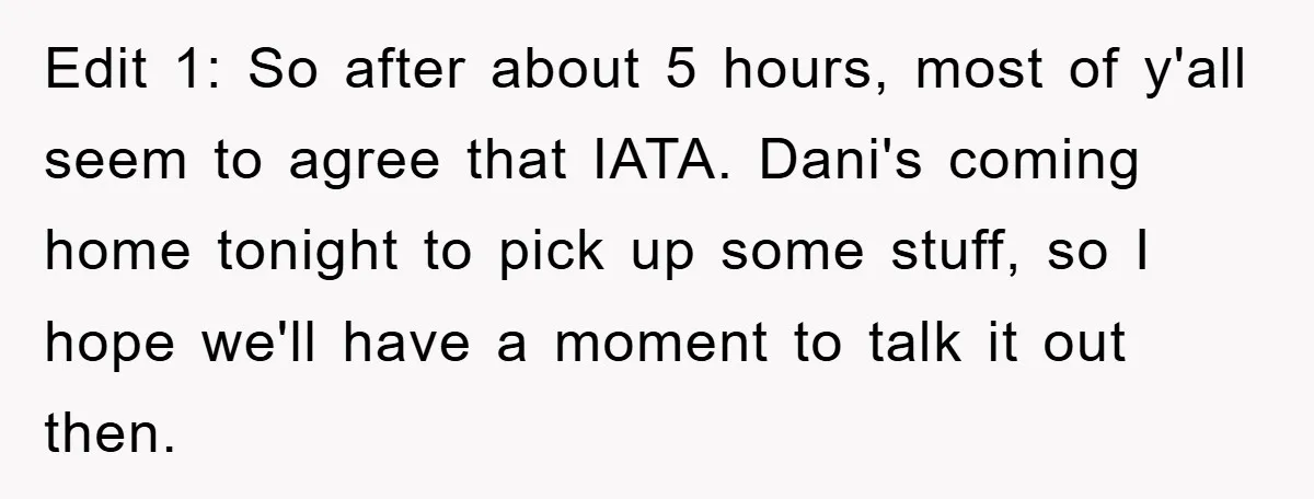 Edit 1: So after about 5 hours, most of y'all seem to agree that IATA. Dani's coming home tonight to pick up some stuff, so I hope we'll have a...