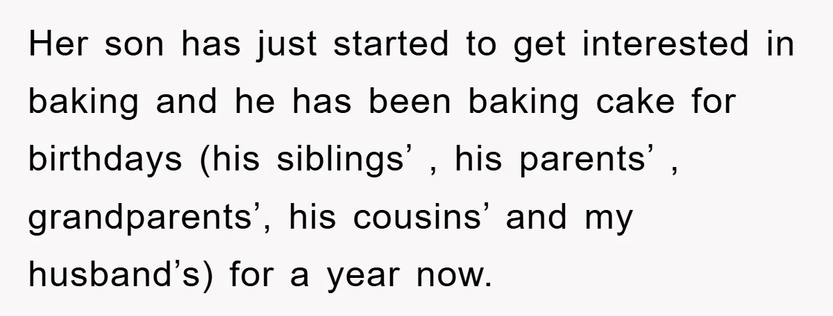 Her son has just started to get interested in baking and he has been baking cake for birthdays (his siblings’ , his parents’ , grandparents’, his cousins’ and my husband’s)...