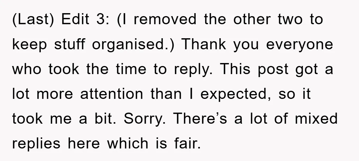 (Last) Edit 3: (I removed the other two to keep stuff organised.) Thank you everyone who took the time to reply. This post got a lot more attention than I...